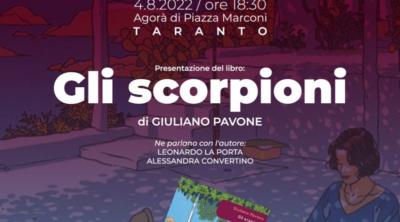 Domani in Agorà dialogo con Giuliano Pavone sul suo nuovo romanzo ‘Gli Scorpioni’